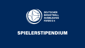 Deutscher Basketball Ausbildungsfonds e.V. vergibt erneut Spielerstipendium zur Saison 2026/27
